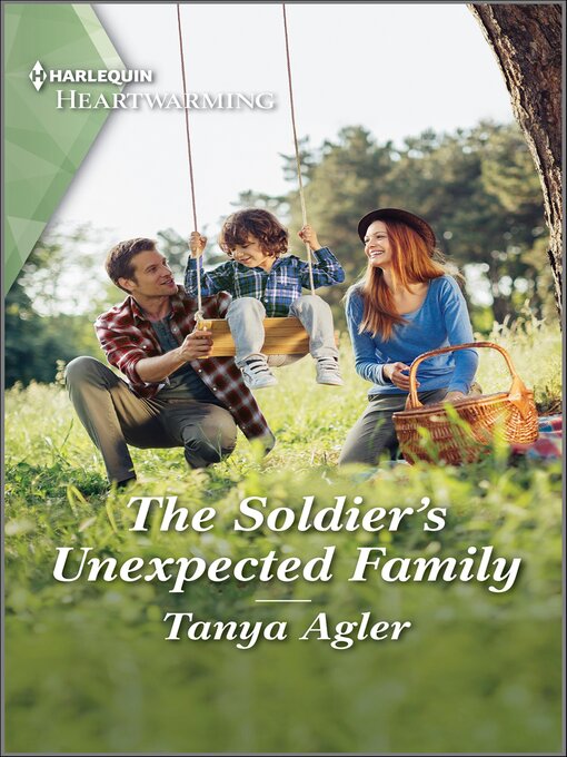 Title details for The Soldier's Unexpected Family by Tanya Agler - Available